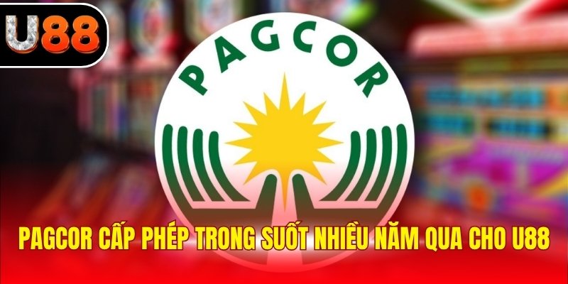 PAGCOR cấp phép trong suốt nhiều năm qua cho U88